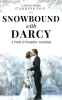 Snowbound_With_Darcy__A_Pride_and_Prejudice_Variation