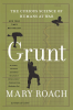 Grunt__The_Curious_Science_of_Humans_at_War