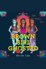 Brown_Girl_Ghosted