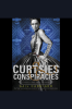 Curtsies___conspiracies